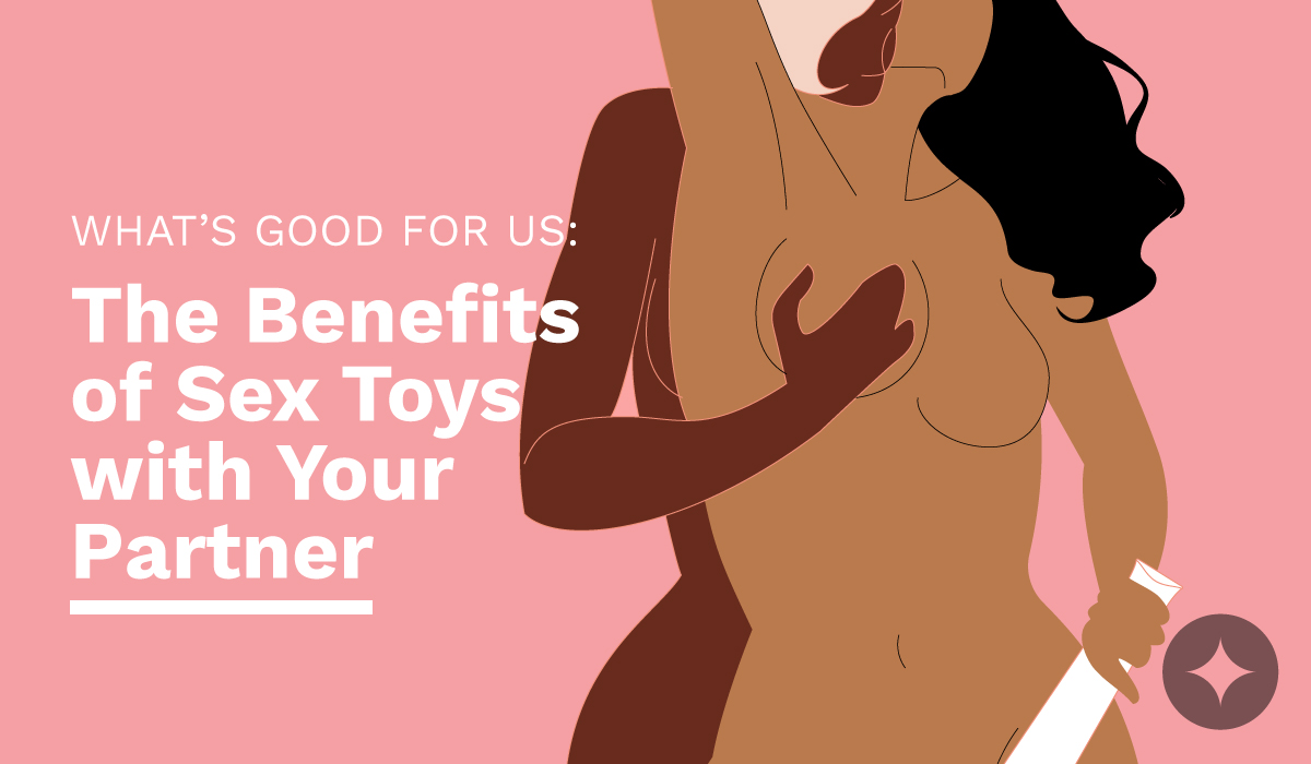 Top 10 benefits of using sex toys with your partner