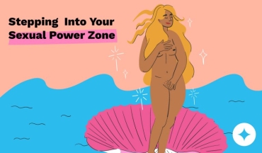 Stepping Into Your Sexual Power Zone