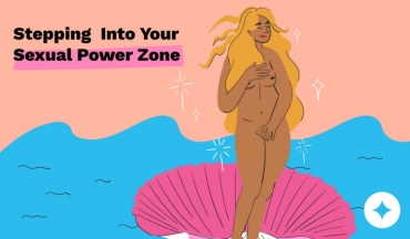 Stepping Into Your Sexual Power Zone